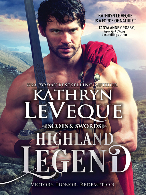 Title details for Highland Legend by Kathryn Le Veque - Available